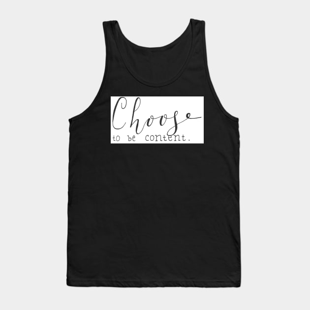 Be Content Tank Top by nicolecella98